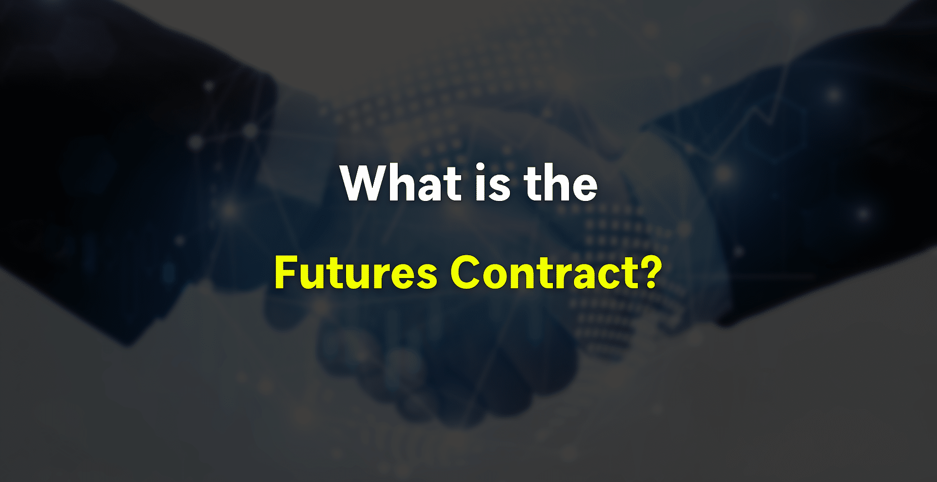What is futures contract