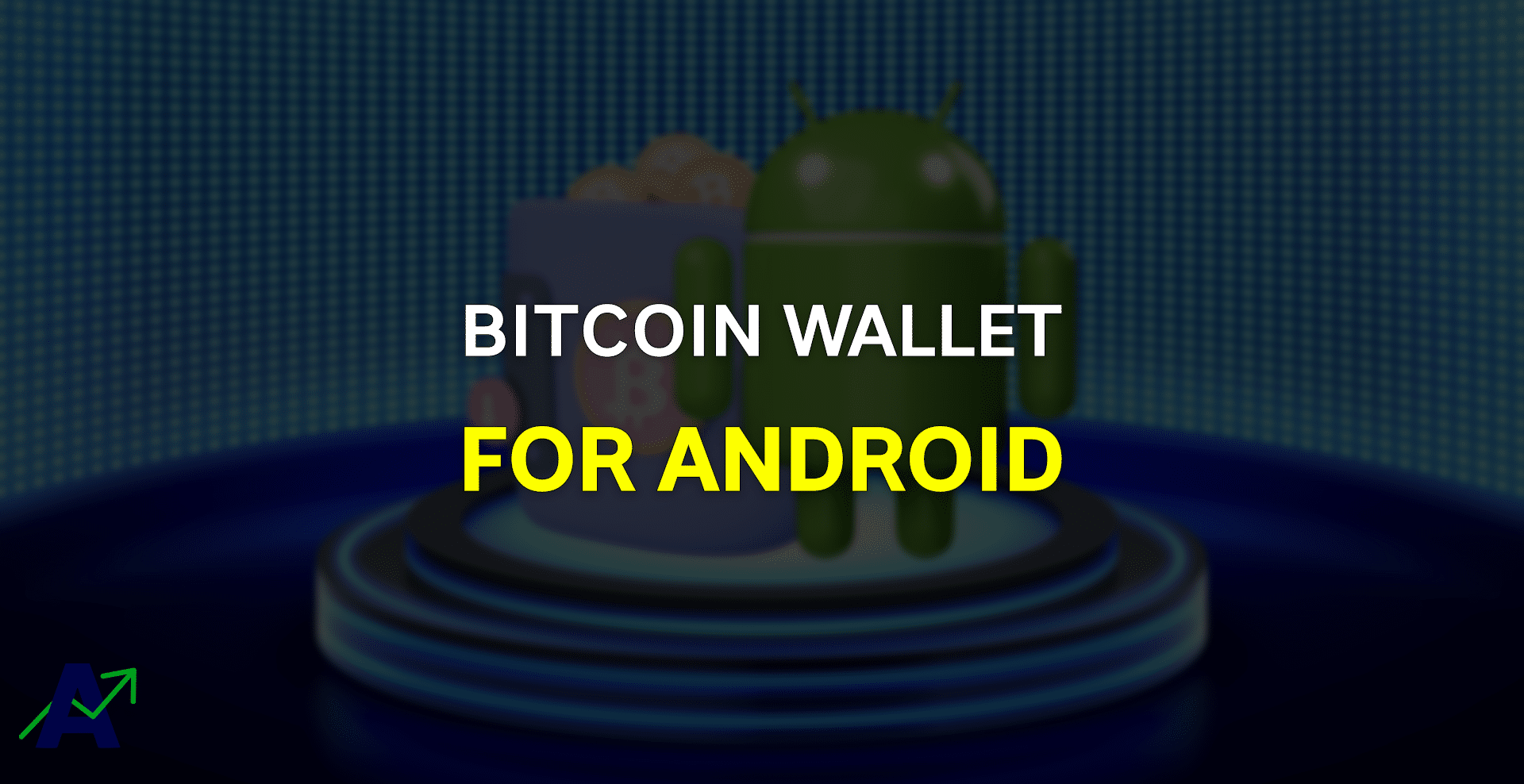 Best Bitcoin Wallets For Android os