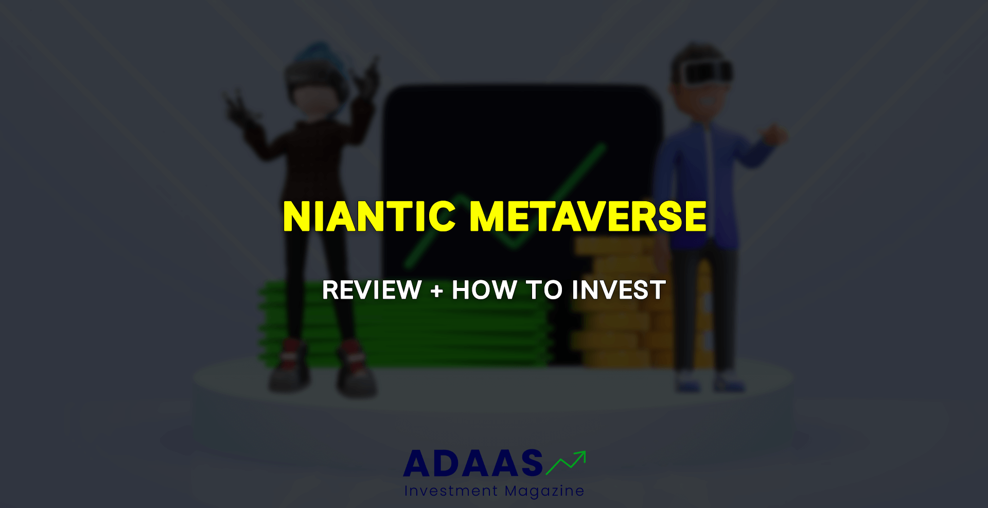 how to invest on niantic metaverse - thumbnail