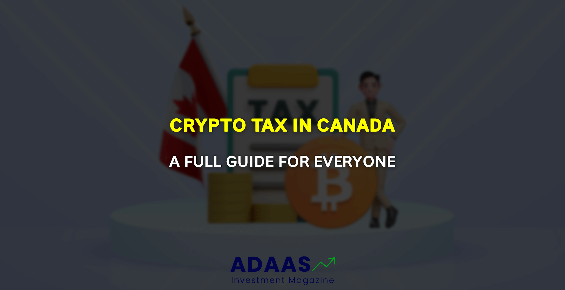 Crypto Tax In Canada – Everything You Need To Know About Crypto Taxes In Canada - thumbnail