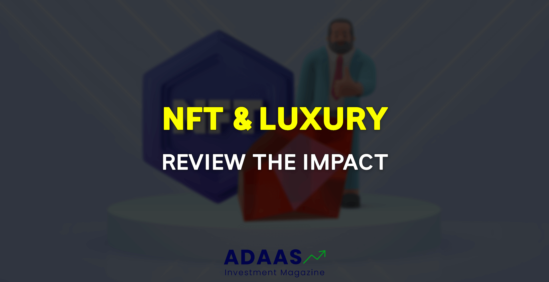 NFT & Luxury Industry - Thumbnail