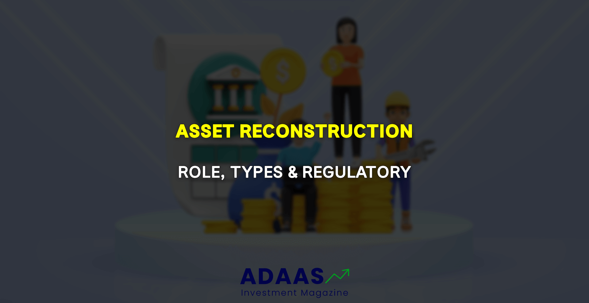 Meaning Of Asset Reconstruction Company - Thumbnail
