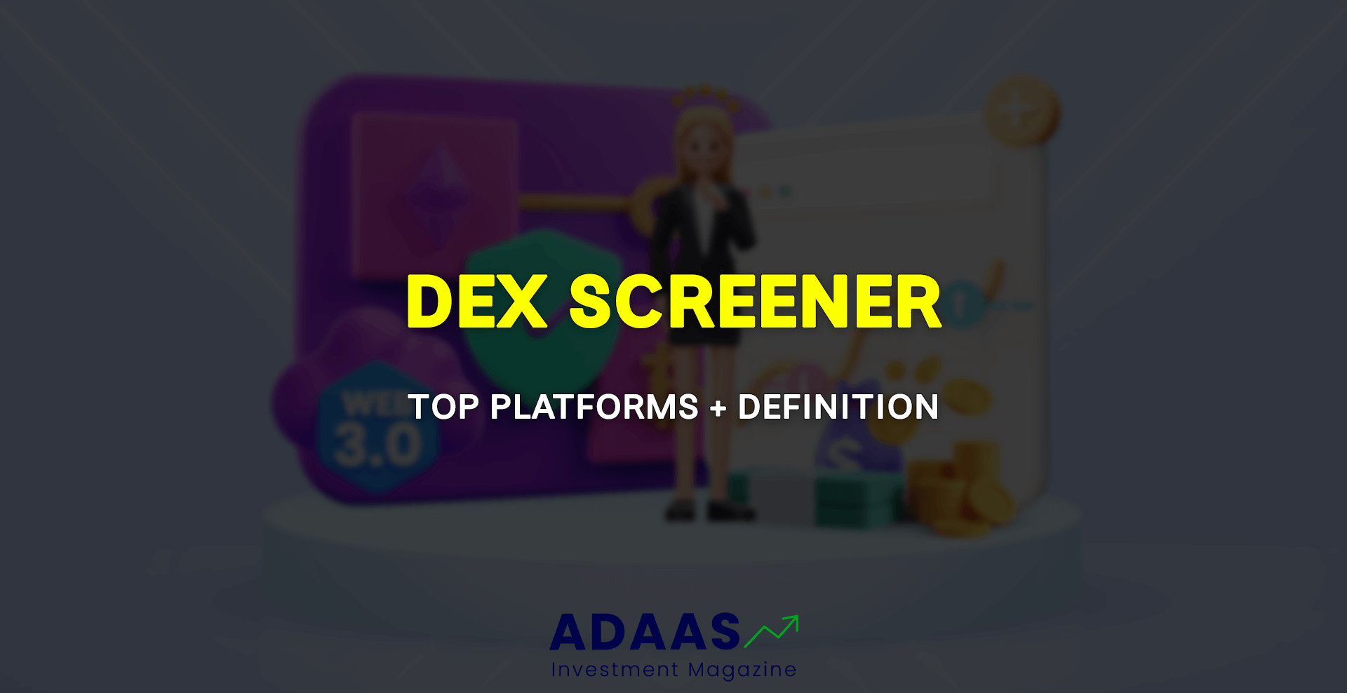What is a DEX Screener - Thumbnail