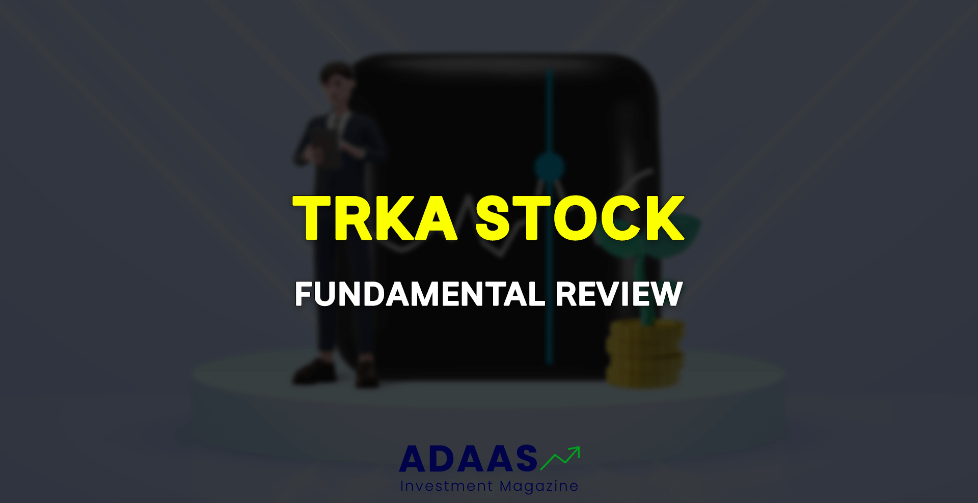 TRKA Stock Review - thumbnail